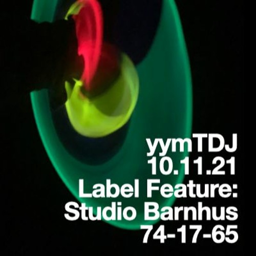 Week Of October 11.21 - Label Feature - Studio Barnhus