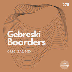 Gebreski - Boarders (Original Mix)