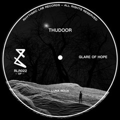 Thudoor - Luna Noua (Original Mix)