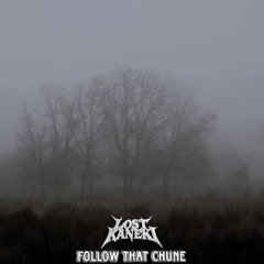 FOLLOW THAT CHUNE