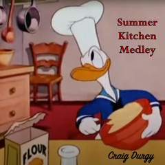 Summer Kitchen Medley