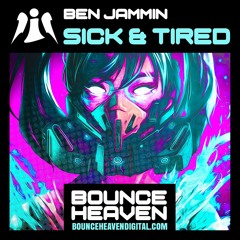 BEN JAMMIN - SICK & TIRED