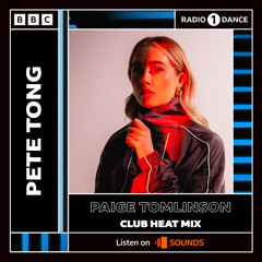 Paige Tomlinson - BBC Radio 1 Club Heat Mix