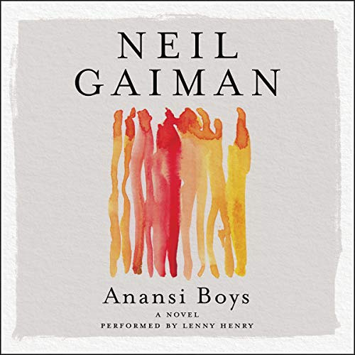 [GET] EPUB 📤 Anansi Boys by  Neil Gaiman,Lenny Henry,HarperAudio [EBOOK EPUB KINDLE