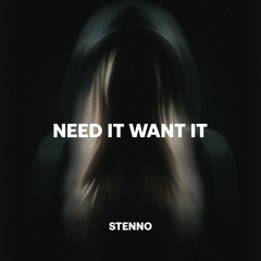 NEED IT WANT IT