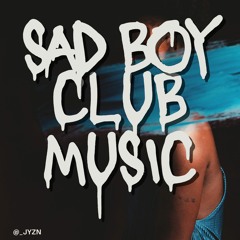 #sadboyclubmusic
