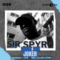 JOKER - Guest Mix For SIR SPYRO 1XTRA (6/8/24)