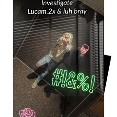 Investigate