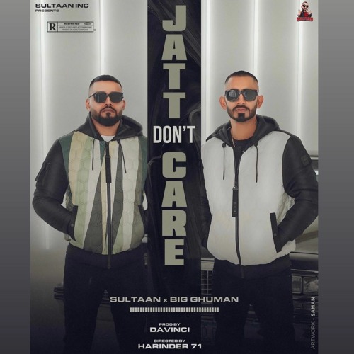 Jatt Don't Care - Sultaan Ft. Big Ghuman