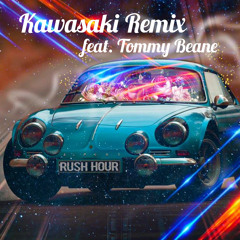 KAWASAKI REMIX- feat Tommy Beane