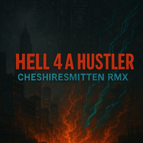 Hell 4 A Hustler RMX (FREE DL)