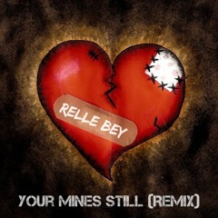 Yung Bleu & Drake - You're Mines Still (Remix)