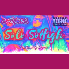 Solo SoHigh (Prod. TrapSxn)