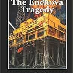 Access [PDF EBOOK EPUB KINDLE] The Enchova Tragedy by Ralph Romano 📌