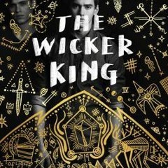 📖 20+ The Wicker King by K. Ancrum