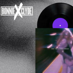 BONNIE X CLYDE - When The Silence Breaks (Thalassix remix entry)