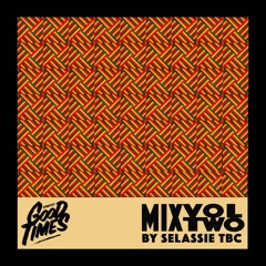 Strictly GoodMixes: Volume 2 by SelassieTBC