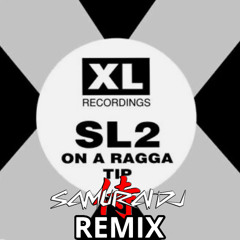 SL2. ON A RAGGA TIP. SAMURAI DJ REMIX . EXTENDED.