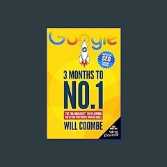 (<E.B.O.O.K.$) 📕 3 Months to No.1: The "No-Nonsense" SEO Playbook for Getting Your Website Found o