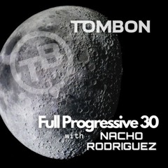 Full Progressive 30 W/ Nacho Rodriguez - Special Guest Edition