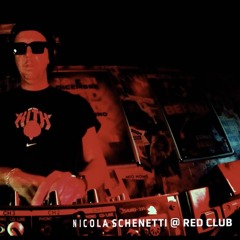 NICOLA SCHENETTI - Live dj set @ RED CLUB Bologna (IT)