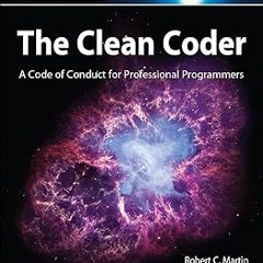 KINDLE Clean Coder, The: A Code of Conduct for Professional Programmers (Robert C. Martin Serie