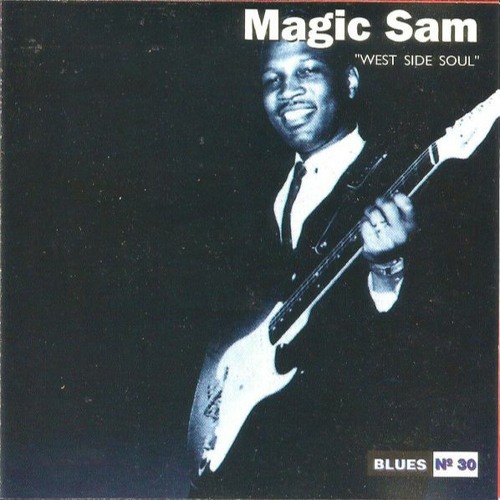 Magic Sam - I Don't Want No Woman - By The Booze Blend