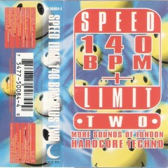 Speed Limit 140 BPM Vol 2 Redux - Circa 1993/2020