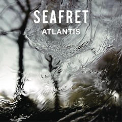 Seafret - Atlantis (Rebassed 30-40Hz)