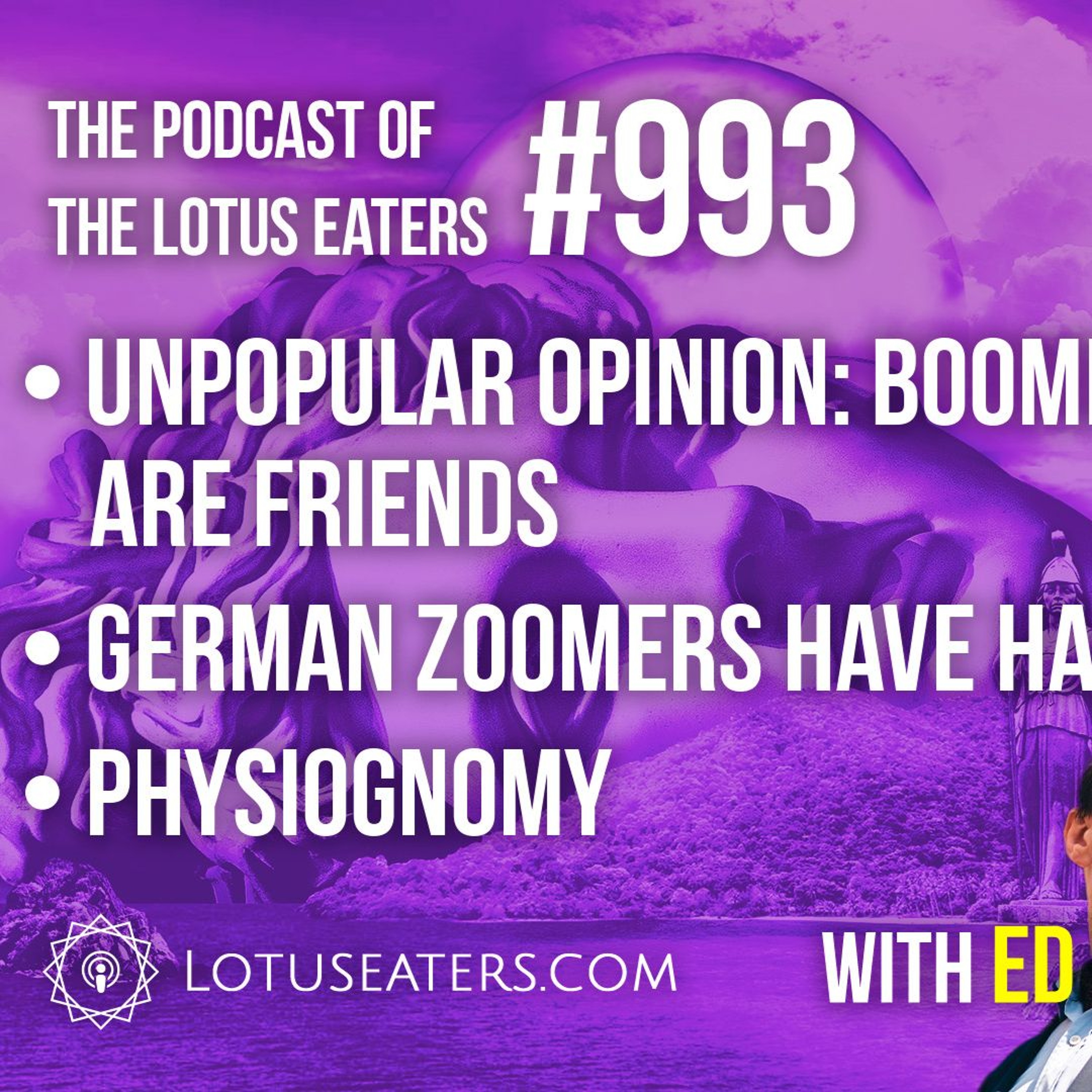 The Podcast of the Lotus Eaters #993