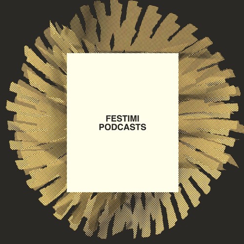 Festimi Podcasts