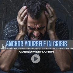 crisis meditation sample