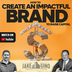 How To Create a Impactful Brand To raise Capital For Your Multifamily Business | How To with Gino Barbaro