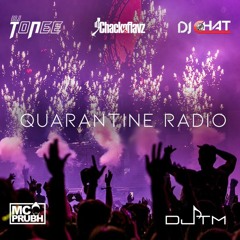Quarantine Radio // Episode 5 (DJ Chackoflavz)