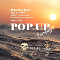 POP UP SUNDAYS - 7.17.2022