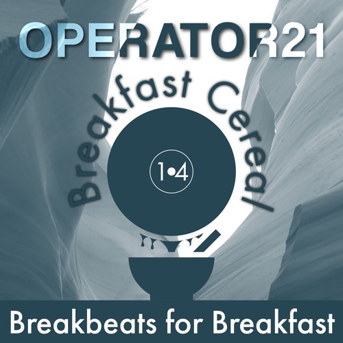 Breakfast Cereal 14 - Operator21 [GUEST MIX]