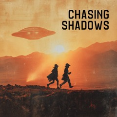 Chasing Shadows (Brostep Mix)
