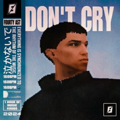 DON’T CRY