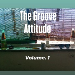 The Groove Attitude - Vol. 1 (drum & bass/jungle mix)