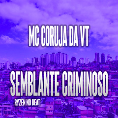 Semblante de Criminoso (feat. RYZEN NO BEAT)