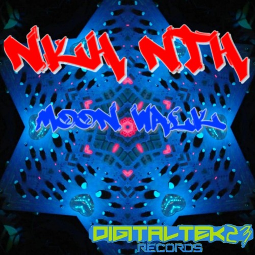 NKH NTH - Moon Walk (DigitalTek23 Rec.)