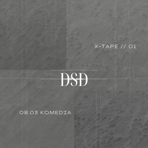 DSD // 08.03 Komedia (live set)