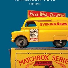 [View] PDF EBOOK EPUB KINDLE Matchbox Toys (Shire Library) by  Nick Jones 📝