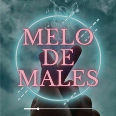 MELO DE MALES - Pashur x F R D x Bless7k (Prod. TadeWork)