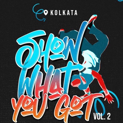 Show What You Got Vol2 2023