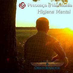 Higiene Mental - Programa Presença e Harmonia
