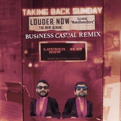 Taking Back Sunday - MakeDamnSure (Business Casual Remix)