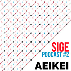 SIGE podcast #2 - AeiKei