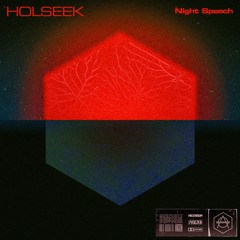 Holseek - Night Speech [HEXAGON]