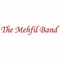 The Mehfil Band